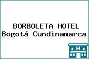 BORBOLETA HOTEL Bogotá Cundinamarca