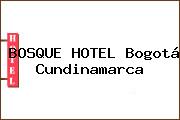 BOSQUE HOTEL Bogotá Cundinamarca