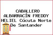 CABALLERO ALBARRACÍN FREDDY HELIEL Cúcuta Norte De Santander