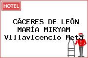 CÁCERES DE LEÓN MARÍA MIRYAM Villavicencio Meta