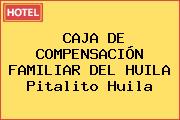 CAJA DE COMPENSACIÓN FAMILIAR DEL HUILA Pitalito Huila
