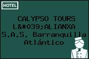 CALYPSO TOURS L'ALIANXA S.A.S. Barranquilla Atlántico
