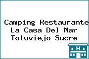 Camping Restaurante La Casa Del Mar Toluviejo Sucre