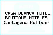 CASA BLANCA HOTEL BOUTIQUE-HOTELES Cartagena Bolívar