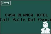 CASA BLANCA HOTEL Cali Valle Del Cauca