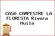 CASA CAMPESTRE LA FLORESTA Rivera Huila
