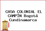 CASA COLONIAL EL CAMPÍN Bogotá Cundinamarca