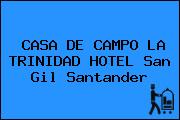 CASA DE CAMPO LA TRINIDAD HOTEL San Gil Santander