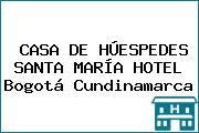 CASA DE HÚESPEDES SANTA MARÍA HOTEL Bogotá Cundinamarca