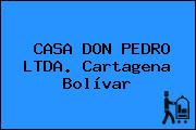 CASA DON PEDRO LTDA. Cartagena Bolívar