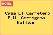 Casa El Carretero E.U. Cartagena Bolívar