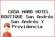 CASA HARB HOTEL BOUTIQUE San Andrés San Andrés Y Providencia