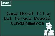 Casa Hotel Elite Del Parque Bogotá Cundinamarca