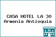 CASA HOTEL LA 30 Armenia Antioquia