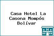 Casa Hotel La Casona Mompós Bolívar