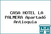 CASA HOTEL LA PALMERA Apartadó Antioquia