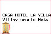 CASA HOTEL LA VILLA Villavicencio Meta