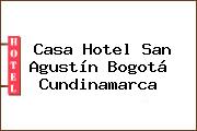 Casa Hotel San Agustín Bogotá Cundinamarca