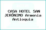 CASA HOTEL SAN JERÓNIMO Armenia Antioquia