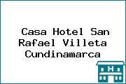 Casa Hotel San Rafael Villeta Cundinamarca