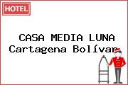 CASA MEDIA LUNA Cartagena Bolívar