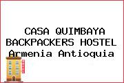 CASA QUIMBAYA BACKPACKERS HOSTEL Armenia Antioquia