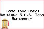 Casa Tona Hotel Boutique S.A.S. Tona Santander