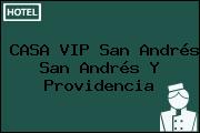 CASA VIP San Andrés San Andrés Y Providencia