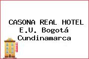 CASONA REAL HOTEL E.U. Bogotá Cundinamarca