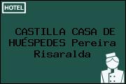CASTILLA CASA DE HUÉSPEDES Pereira Risaralda