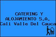 CATERING Y ALOJAMIENTO S.A. Cali Valle Del Cauca