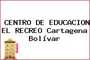 CENTRO DE EDUCACION EL RECREO Cartagena Bolívar