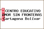 CENTRO EDUCATIVO AMOR SIN FRONTERAS Cartagena Bolívar