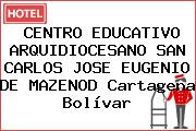CENTRO EDUCATIVO ARQUIDIOCESANO SAN CARLOS JOSE EUGENIO DE MAZENOD Cartagena Bolívar