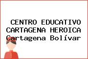 CENTRO EDUCATIVO CARTAGENA HEROICA Cartagena Bolívar