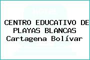 CENTRO EDUCATIVO DE PLAYAS BLANCAS Cartagena Bolívar