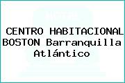 CENTRO HABITACIONAL BOSTON Barranquilla Atlántico
