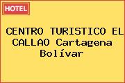 CENTRO TURISTICO EL CALLAO Cartagena Bolívar