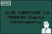 CLUB CAMPESTRE LA PRADERA Bogotá Cundinamarca