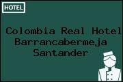 Colombia Real Hotel Barrancabermeja Santander