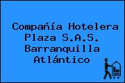 Compañía Hotelera Plaza S.A.S. Barranquilla Atlántico