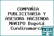 COMPAÑIA PUBLICITARIA Y ASESORA HACIENDA MARIPO Bogotá Cundinamarca