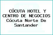 CÚCUTA HOTEL Y CENTRO DE NEGOCIOS Cúcuta Norte De Santander