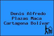 Denis Alfredo Plazas Maca Cartagena Bolívar
