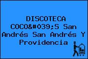 DISCOTECA COCO'S San Andrés San Andrés Y Providencia