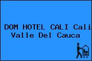 DOM HOTEL CALI Cali Valle Del Cauca