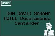 DON DAVID SABANA HOTEL Bucaramanga Santander
