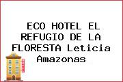 ECO HOTEL EL REFUGIO DE LA FLORESTA Leticia Amazonas