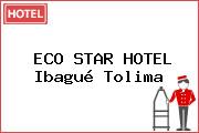 ECO STAR HOTEL Ibagué Tolima