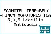 ECOHOTEL TERRABELA -FINCA AGROTURISTICA S.A.S Medellín Antioquia